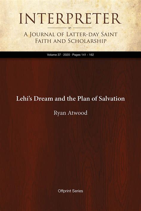 Lehi’s Dream and the Plan of Salvation .